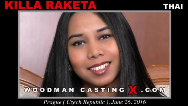 WoodmanCastingX – Killa Raketa – Casting * UPDATED *